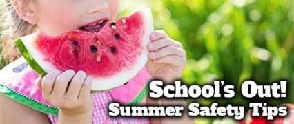 The Words Schools Out Summer Safety Tips and a young girl eating watermelon.